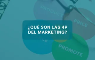 ¿Qué son las 4 P del marketing?