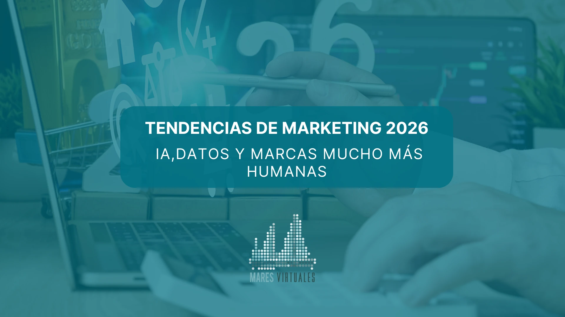 Tendencias de marketing 2026