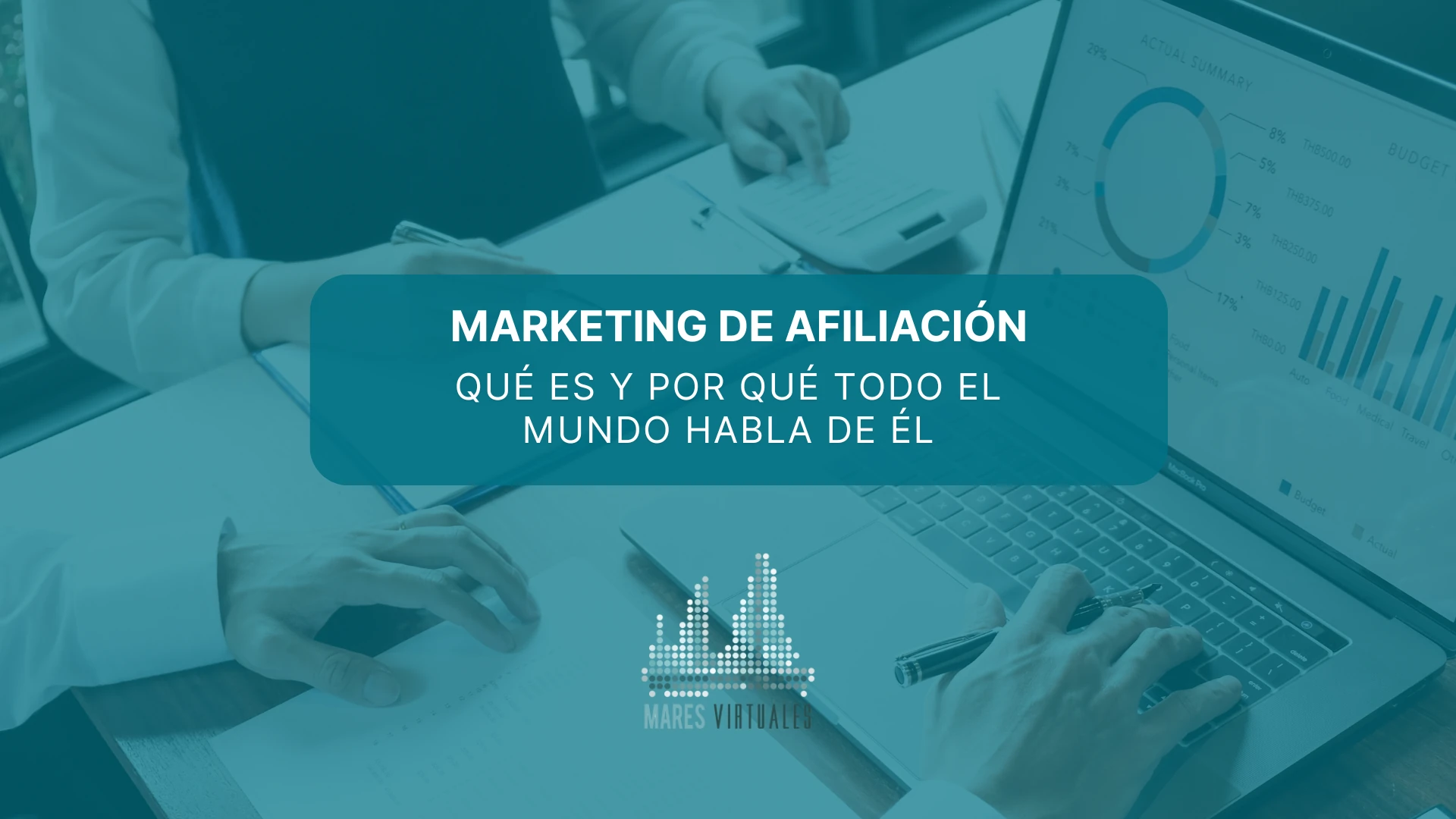Marketing de afiliación: qué es y como utilizarlo