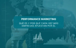Performance marketing: qué es y por qué cada vez más empresas apuestan por él