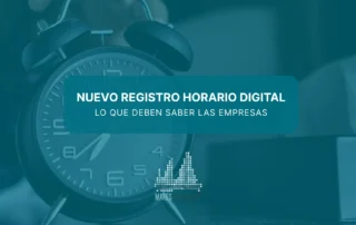 Nuevo registro horario digital: Lo que deben saber las empresas. Claves para empresas. Timecheck
