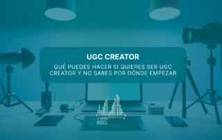 Qué puedes hacer si quieres ser UGC creator y no sabes por dónde empezar