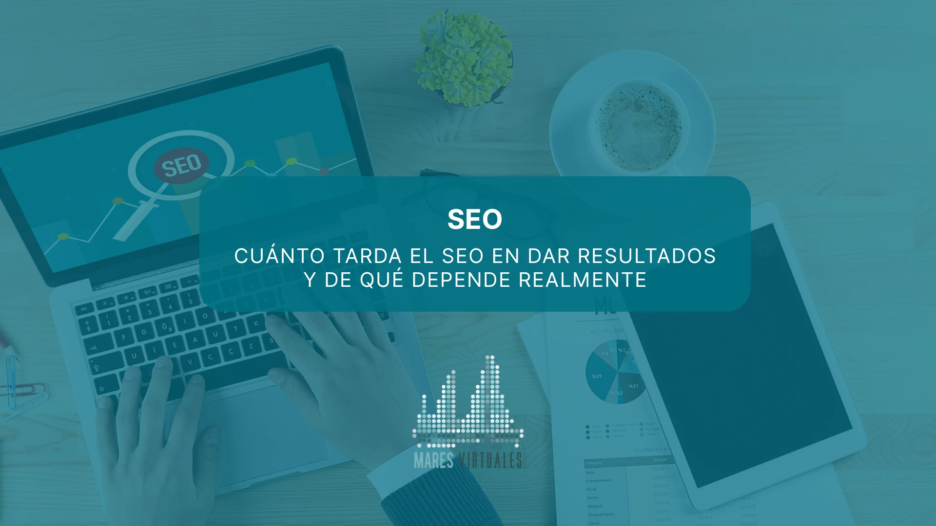 Cuánto tarda el SEO en dar resultados y de qué depende realmente