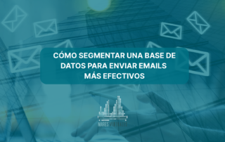 Cómo segmentar una base de datos para enviar emails más efectivos