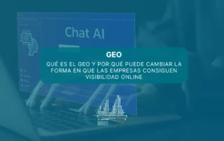 Qué es el GEO y por qué puede cambiar la forma en que las empresas consiguen visibilidad online