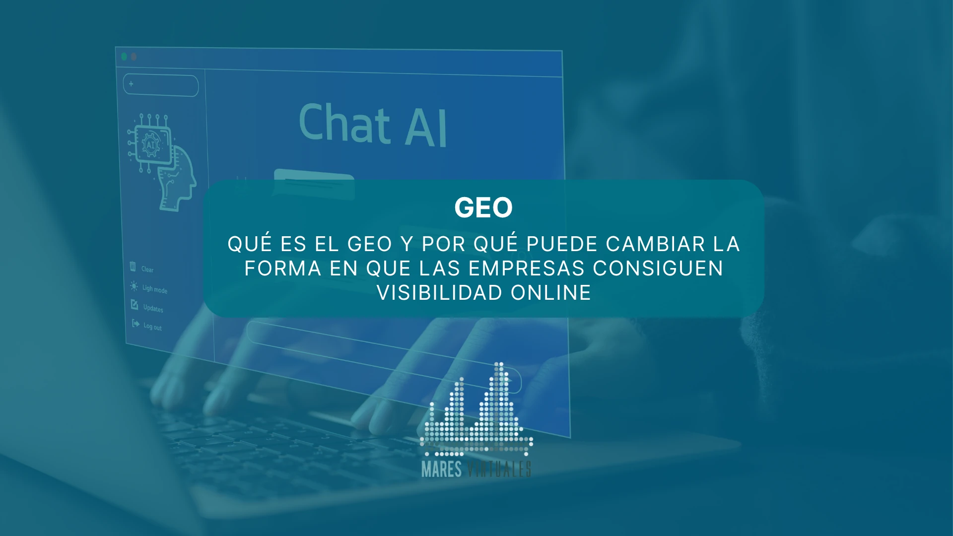 Qué es el GEO y por qué puede cambiar la forma en que las empresas consiguen visibilidad online