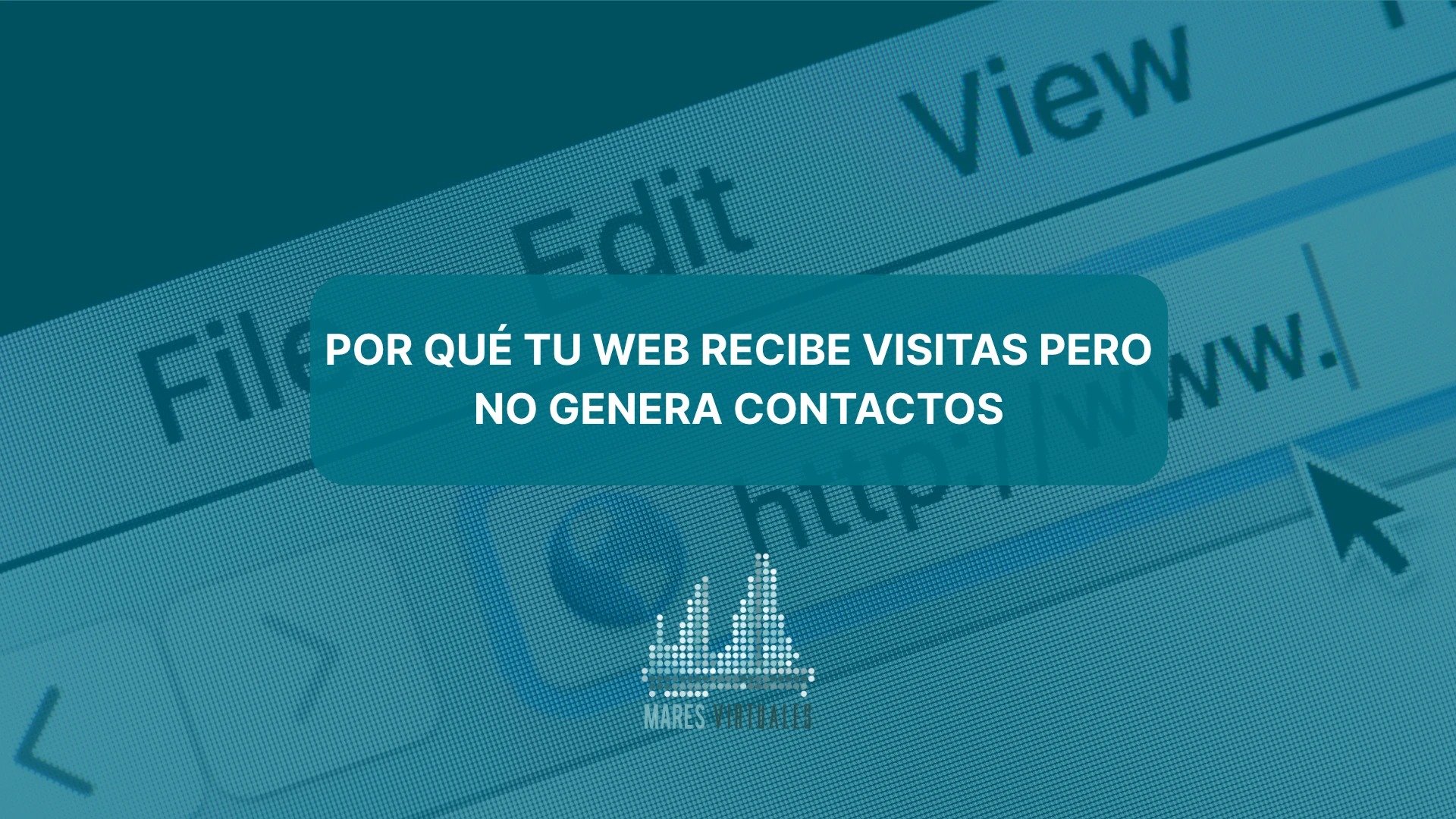 por que tu web recibe visitas pero no genera contactos