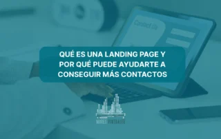 Qué es una landing page y por qué puede ayudarte a conseguir más contactos