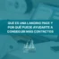 Qué es una landing page y por qué puede ayudarte a conseguir más contactos