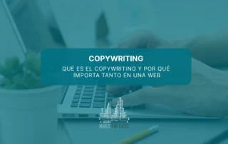 Qué es el copywriting y por qué importa tanto en una web