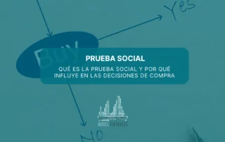 Qué es la prueba social y por qué influye en las decisiones de compra